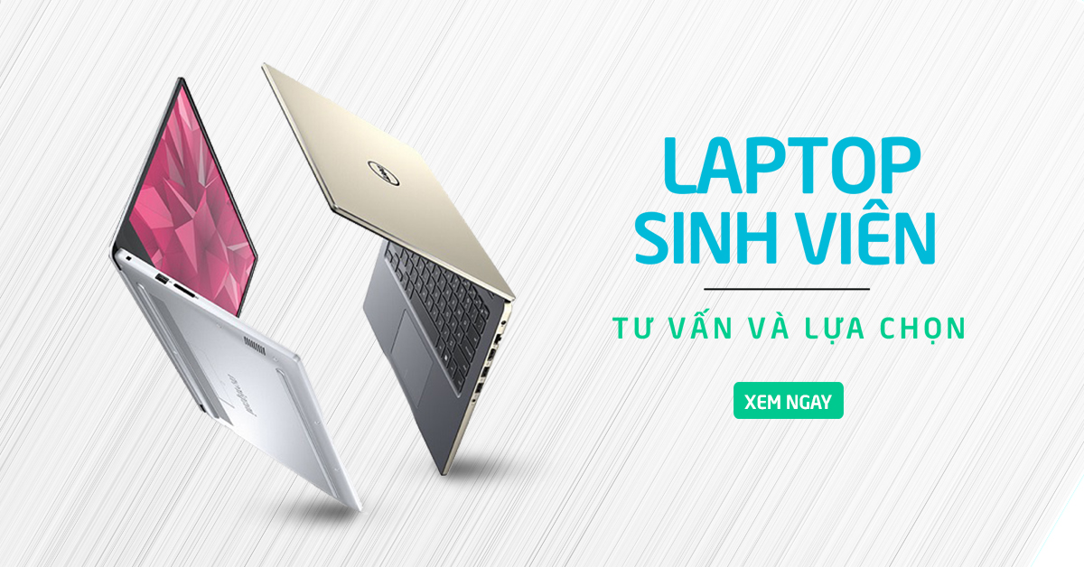 Bí Quyết Chọn Mua Laptop Cho Sinh Viên 2026