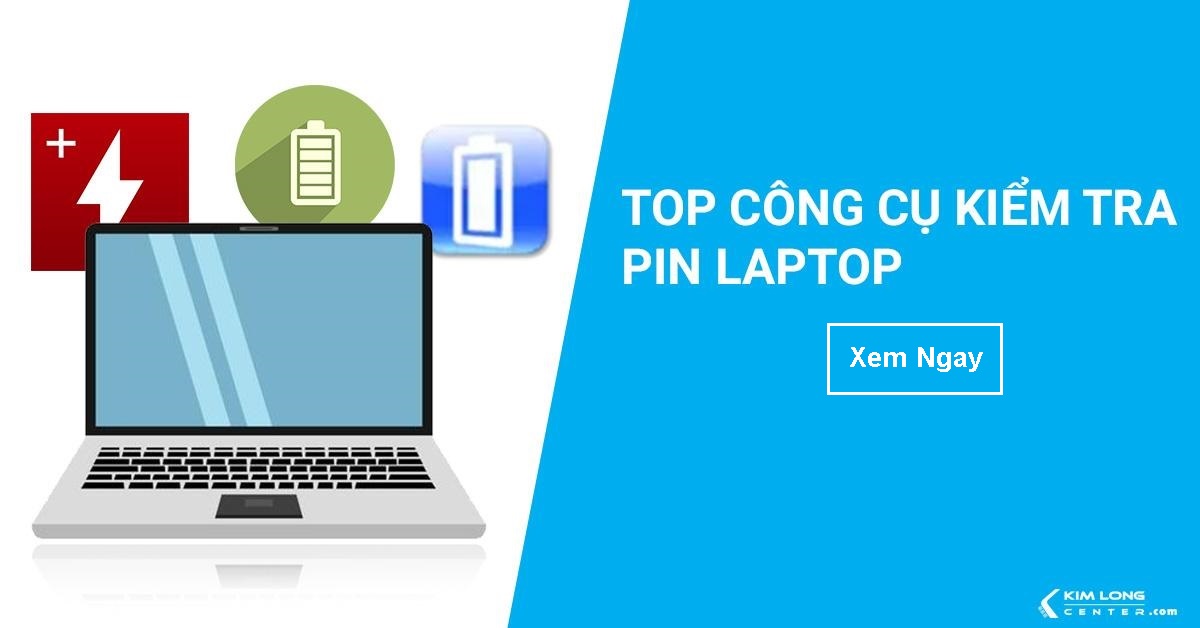 TOP CÔNG CỤ KIỂM TRA PIN LAPTOP